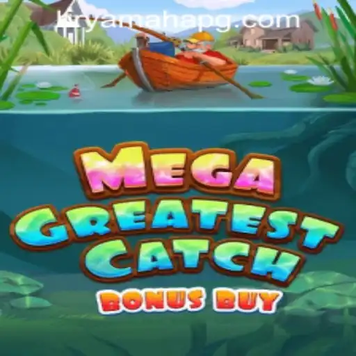 Experience the Thrill with MegaGreatestCatchBonusBuy